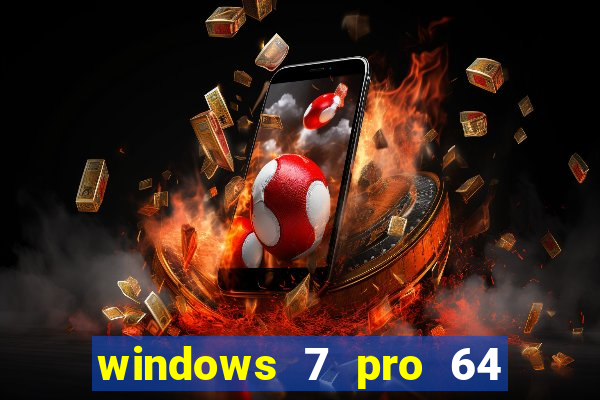 windows 7 pro 64 bits iso download