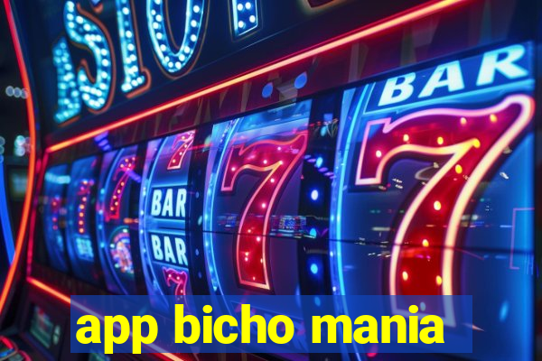 app bicho mania