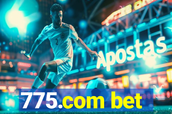 775.com bet