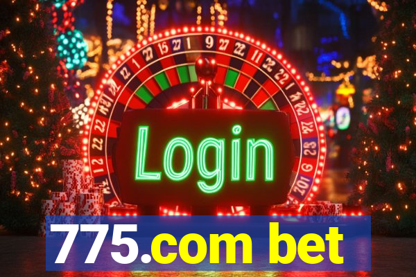 775.com bet