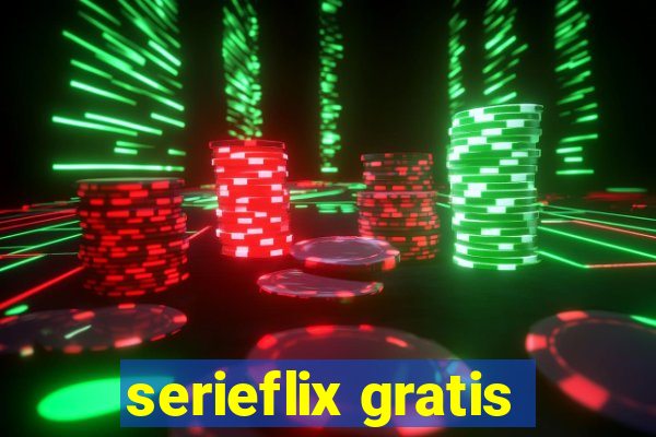 serieflix gratis