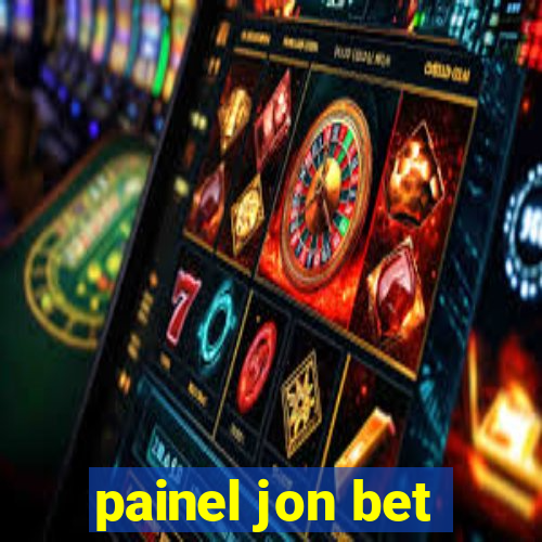 painel jon bet