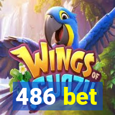 486 bet