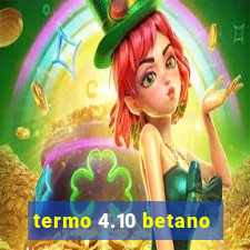 termo 4.10 betano