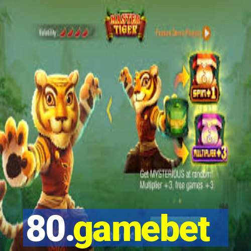 80.gamebet