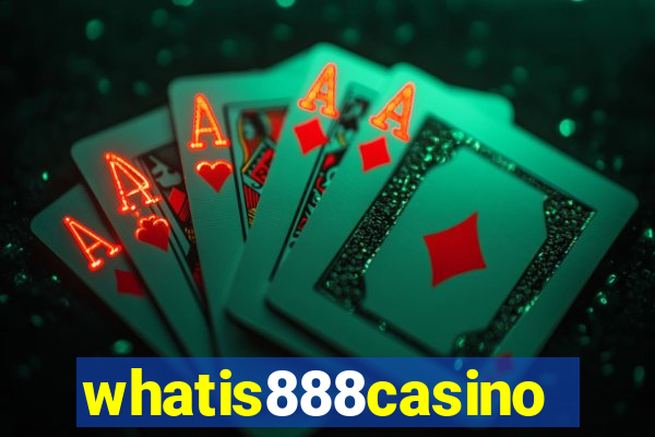 whatis888casino