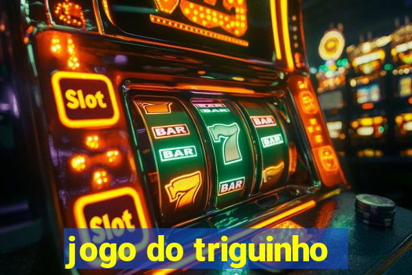 jogo do triguinho