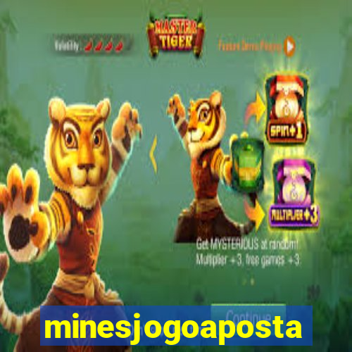 minesjogoaposta