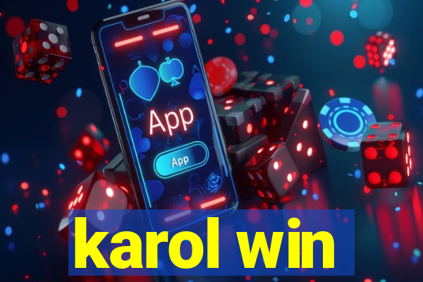 karol win