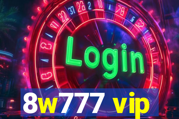 8w777 vip