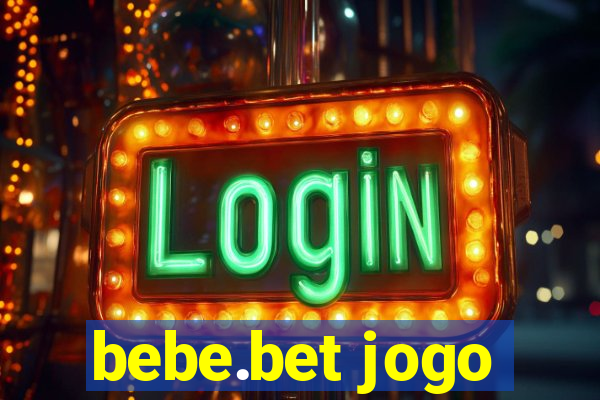 bebe.bet jogo