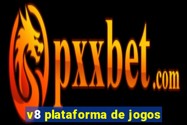 v8 plataforma de jogos