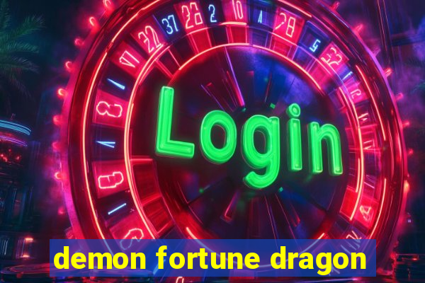 demon fortune dragon