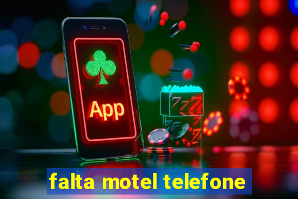 falta motel telefone