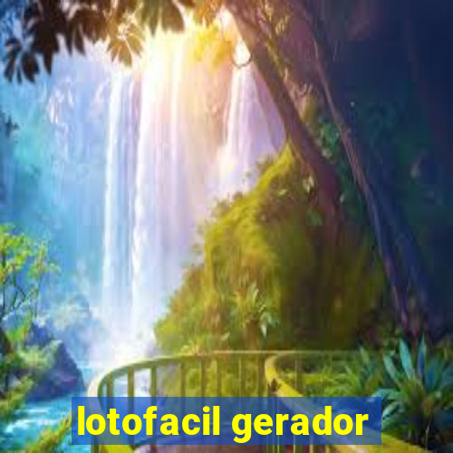 lotofacil gerador