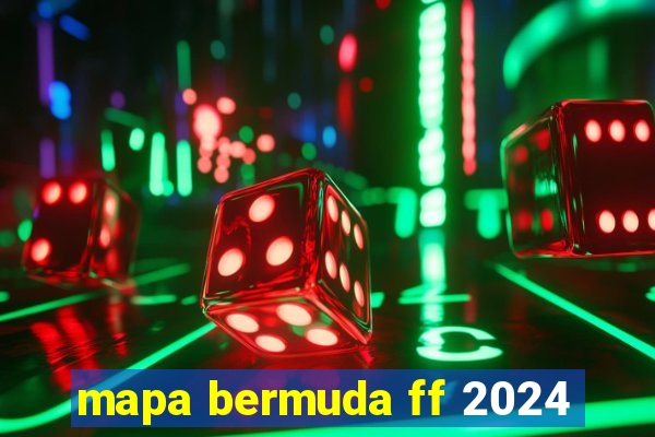 mapa bermuda ff 2024