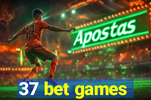 37 bet games