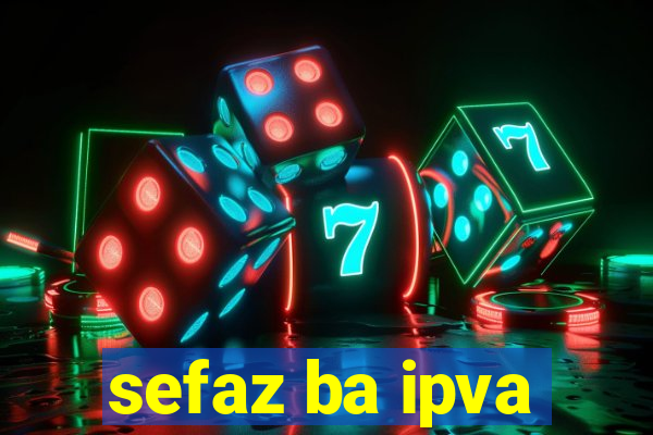 sefaz ba ipva