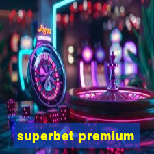 superbet premium