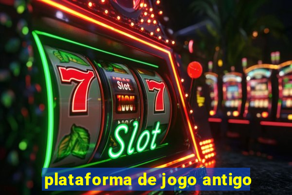 plataforma de jogo antigo