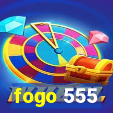 fogo 555