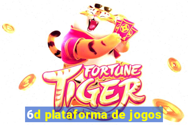 6d plataforma de jogos