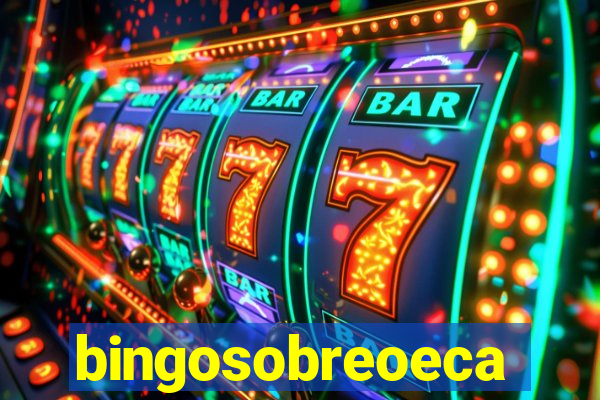 bingosobreoeca