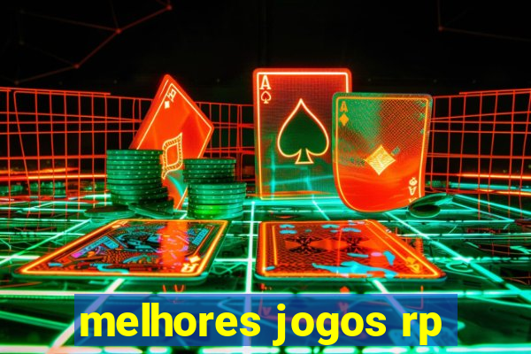 melhores jogos rp