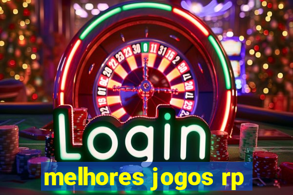 melhores jogos rp