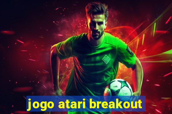 jogo atari breakout