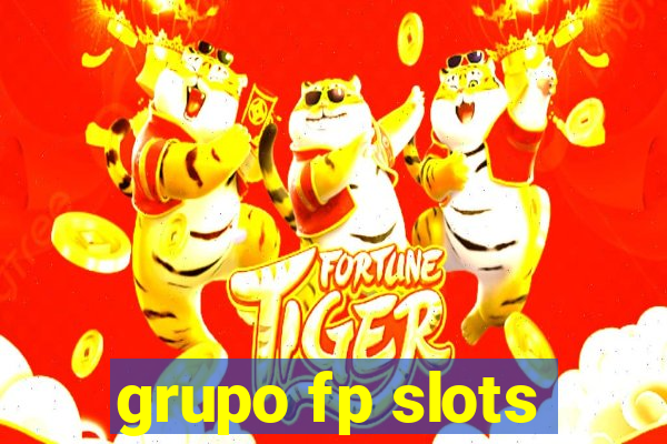 grupo fp slots