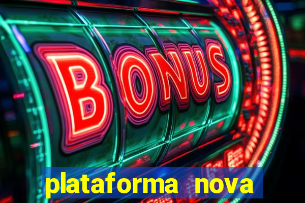 plataforma nova para jogar fortune tiger