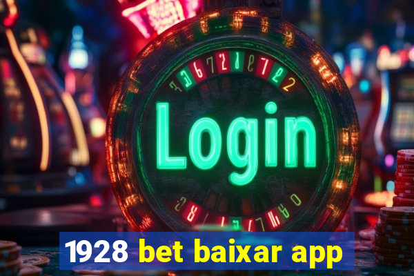 1928 bet baixar app