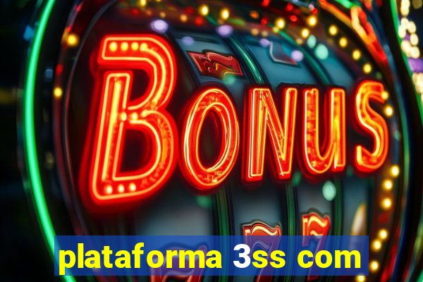 plataforma 3ss com