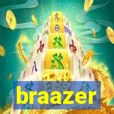 braazer