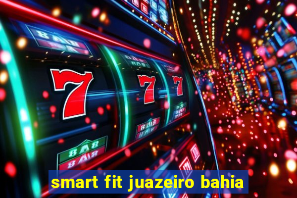 smart fit juazeiro bahia