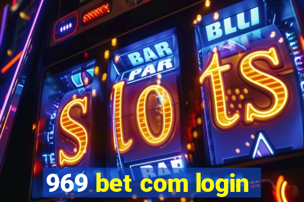 969 bet com login