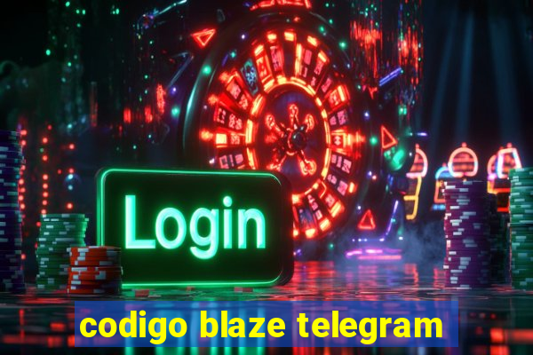 codigo blaze telegram