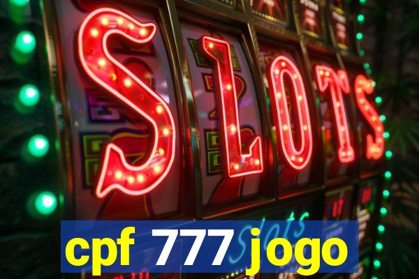 cpf 777 jogo