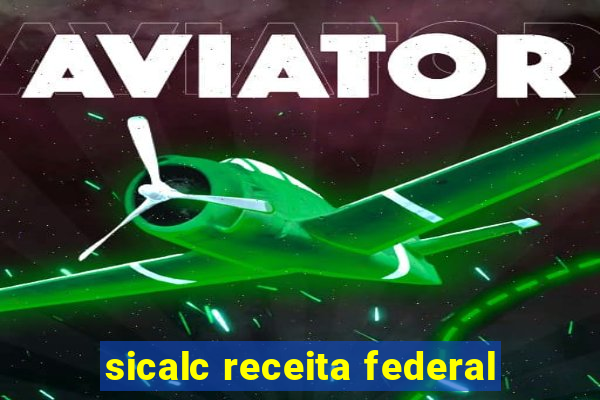 sicalc receita federal