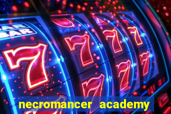 necromancer academy pt br