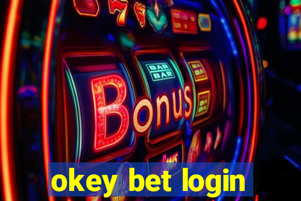 okey bet login