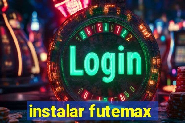 instalar futemax