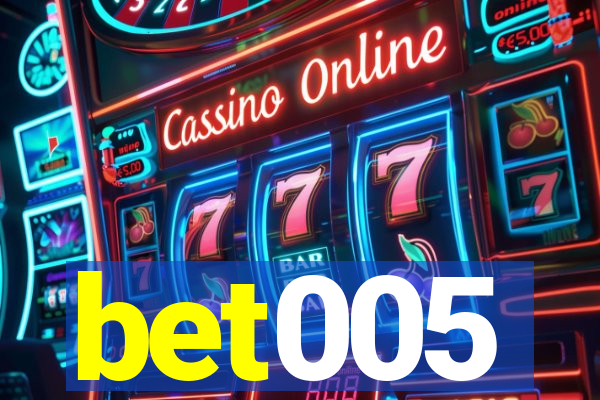 bet005