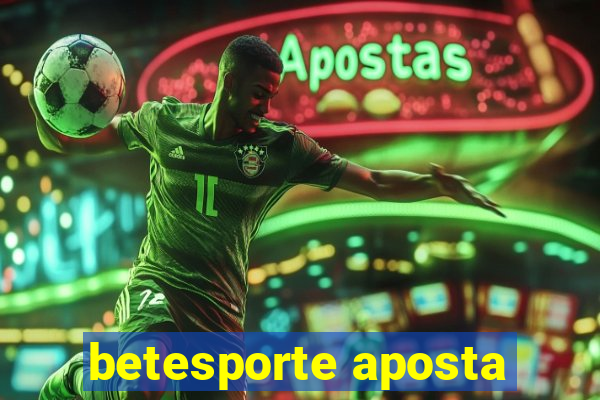 betesporte aposta