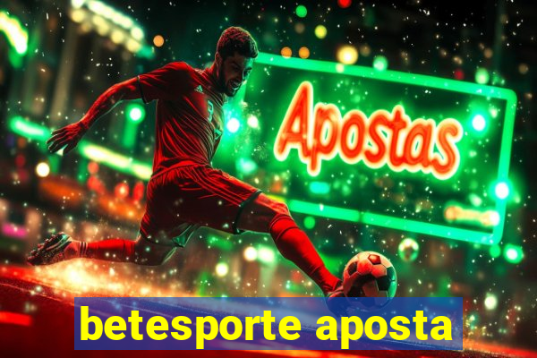 betesporte aposta