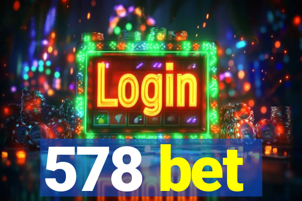 578 bet