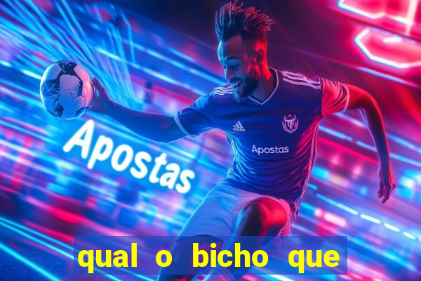 qual o bicho que vai dar hoje