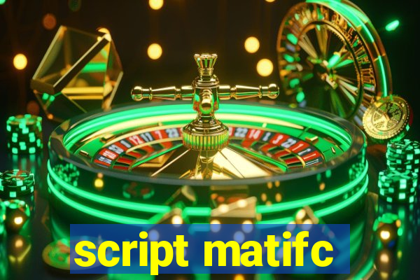 script matifc