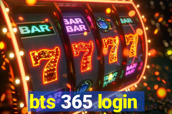 bts 365 login